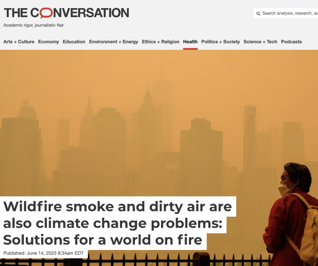 Wildfire smoke and dirty air are also climate change problems:
Solutions for a world on fire